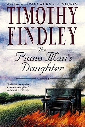 Cover of The Piano Man's Daughter by Timothy Findley