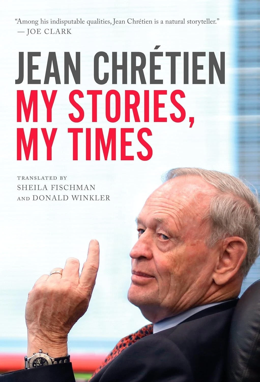 Cover of My Stories My Times by Jean Chretien