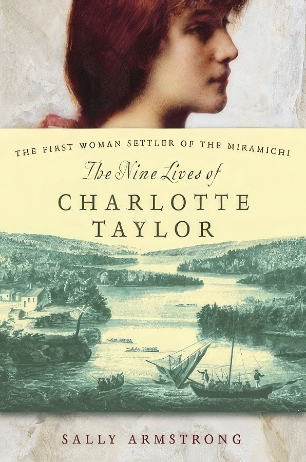Cover of The Nine Lives of Charlotte Taylor by Sally Armstrong