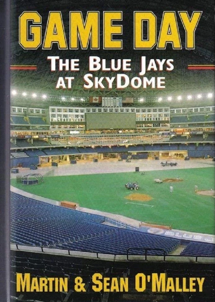 Cover of Game Day Blue Jays at SkyDome by Martin O'Malley