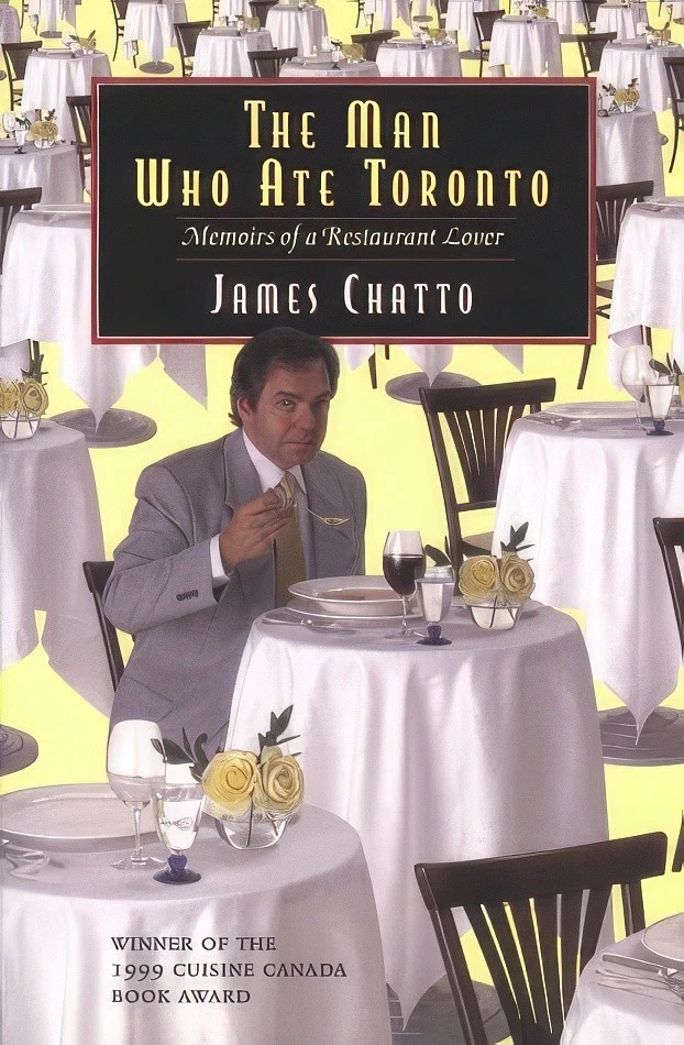 Cover of The Man Who Ate Toronto by James Chatto