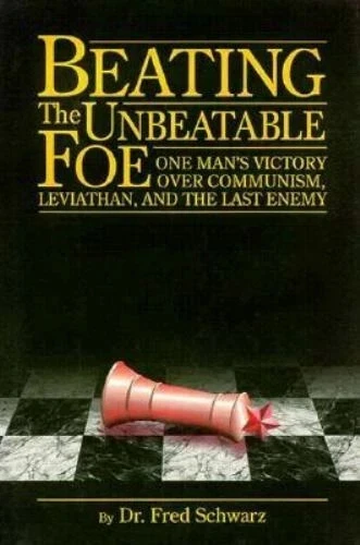 Cover of Beating the Unbeatable First Ed First Print by Foe Frederick Schwarz