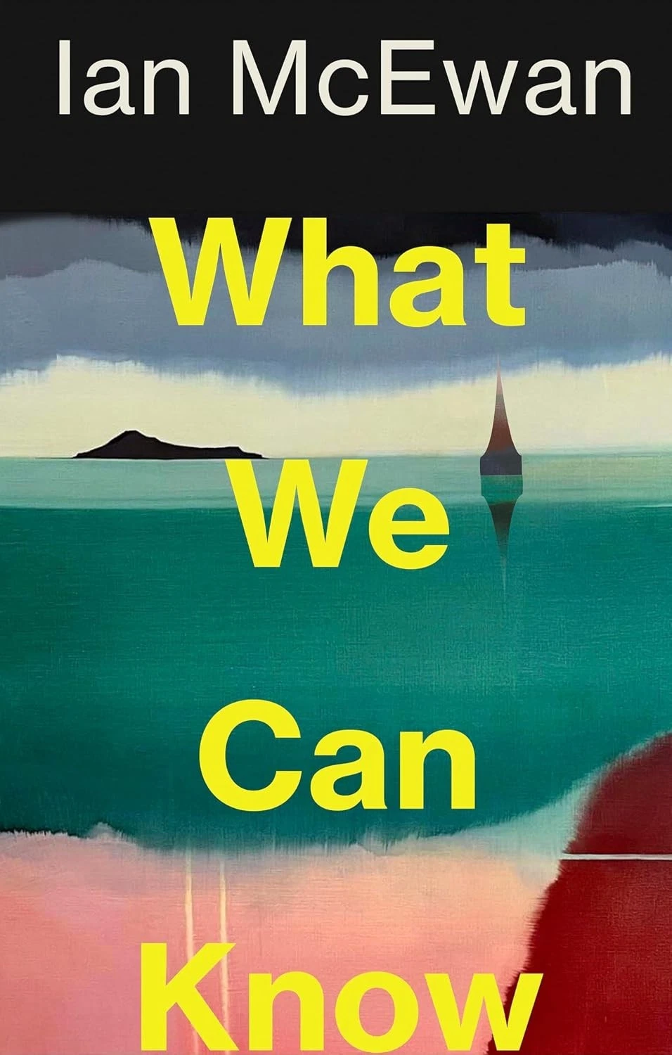 Cover of What We Can Know by Ian McEwan