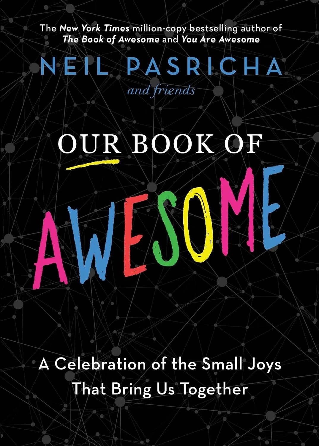 Cover of Our Book of Awesome EXCLUSIVE EDITION by Neil Pasricha
