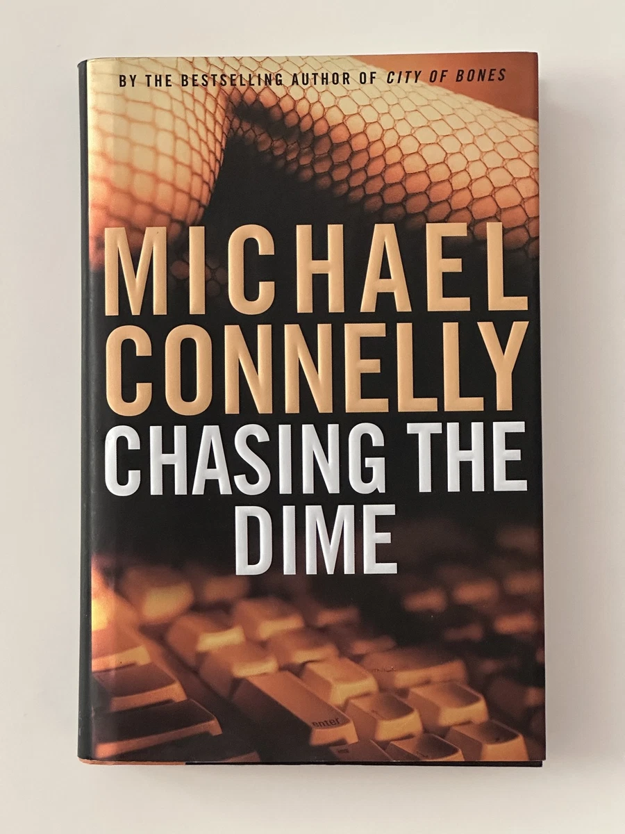 Cover of Chasing the Dime by Michael Connelly