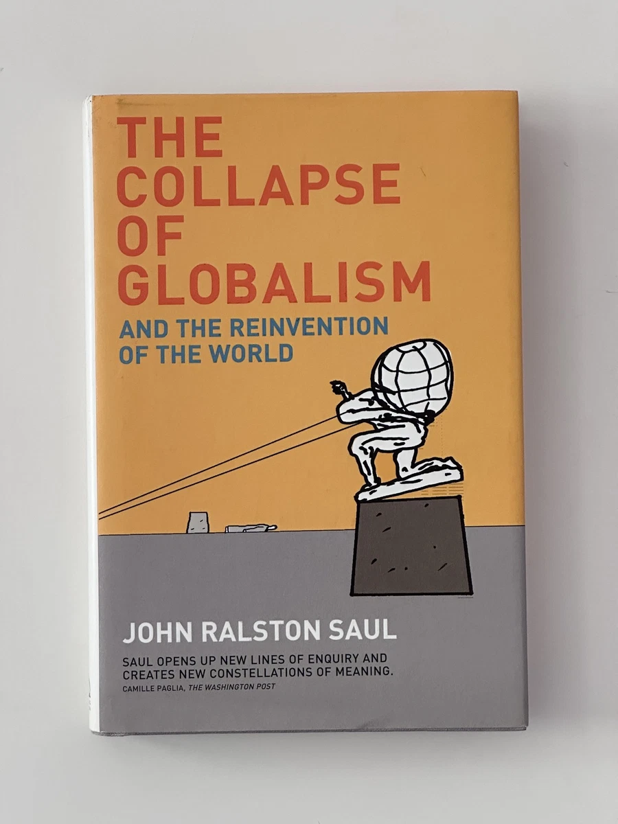Cover of Globalism: And the Reinvention of the World by John Ralston Saul
