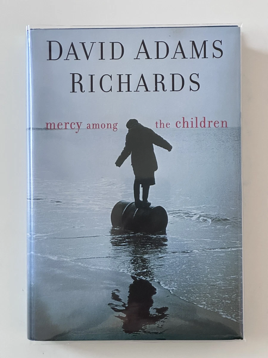 Cover of Mercy Among the Children by David Adams Richards