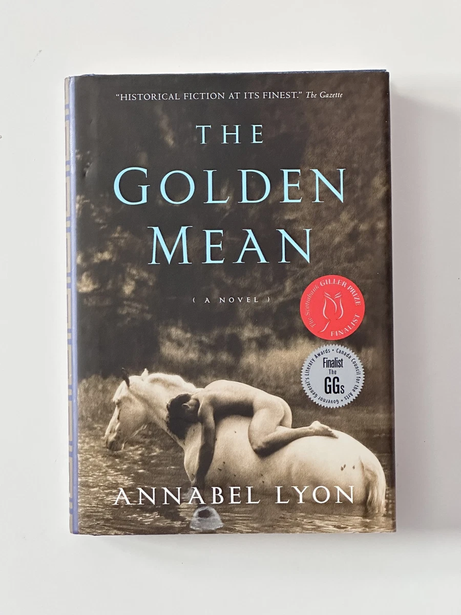 Cover of The Golden Mean by Annabel Lyon