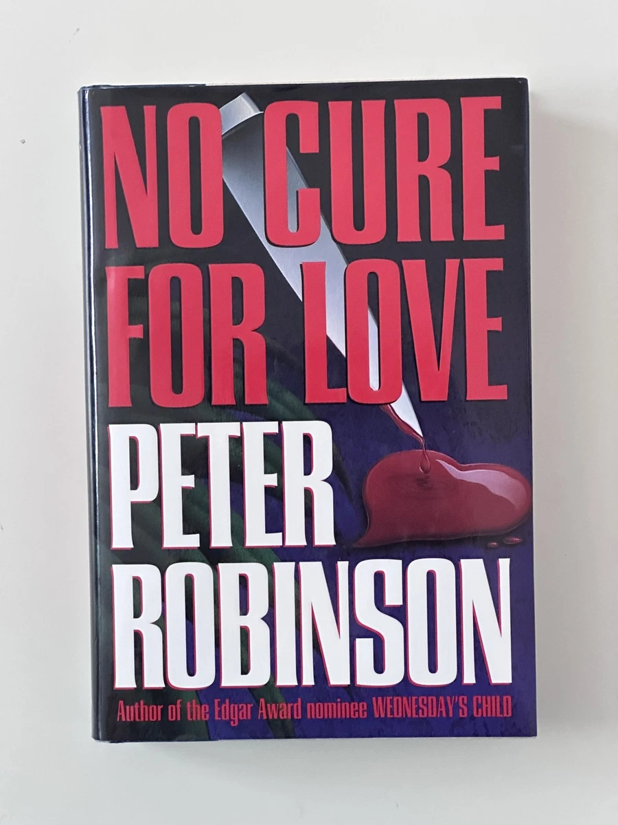 Cover of No Cure for Love by Peter Robinson