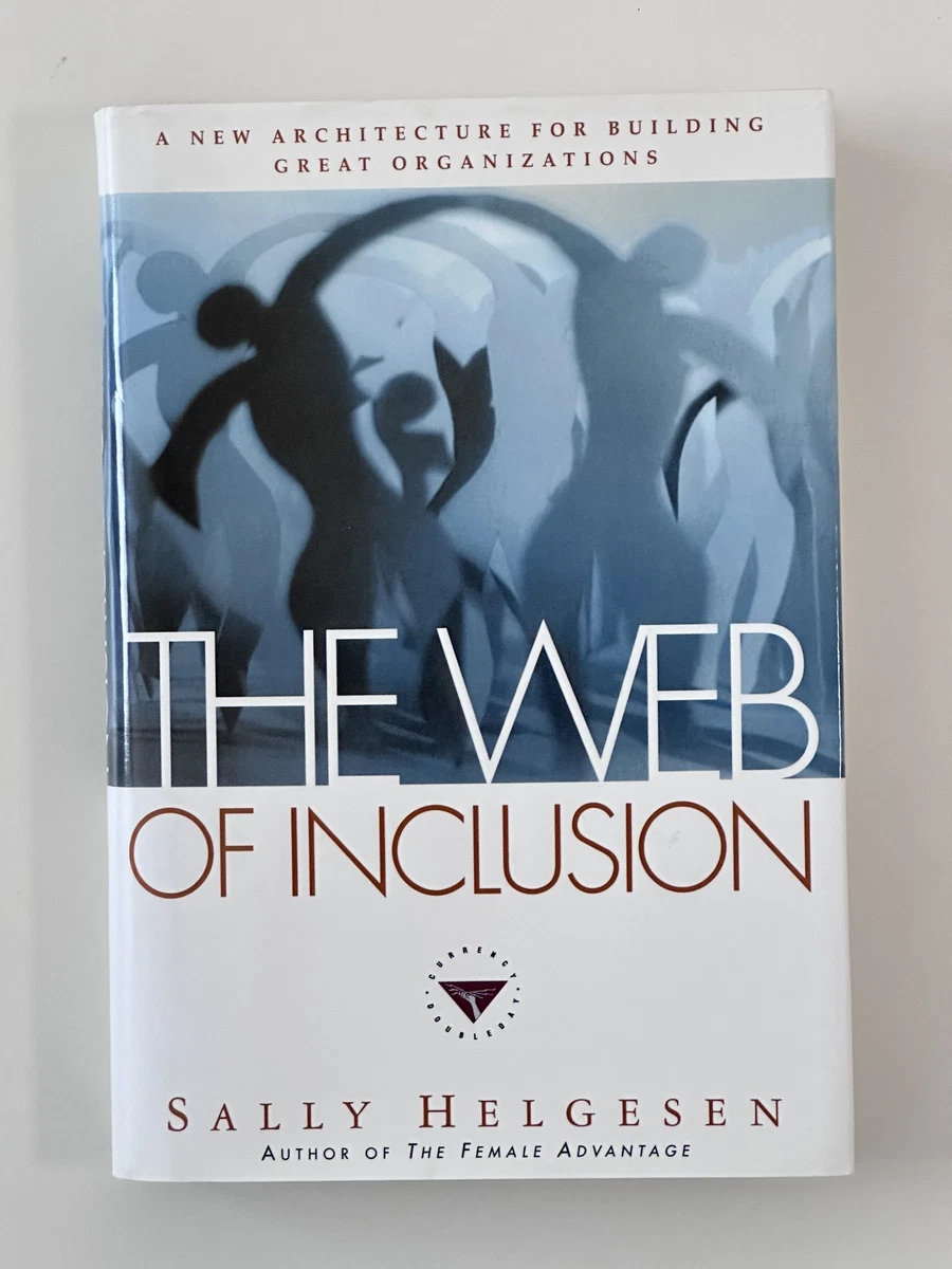 Cover of Inclusion: A New Architecture for Building Great Organizations by Sally Helgesen